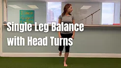 Single Leg Balance with Head Turns
