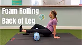 Foam Rolling Back of Leg
